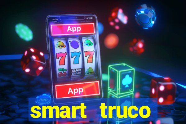 smart truco paulista e mineiro